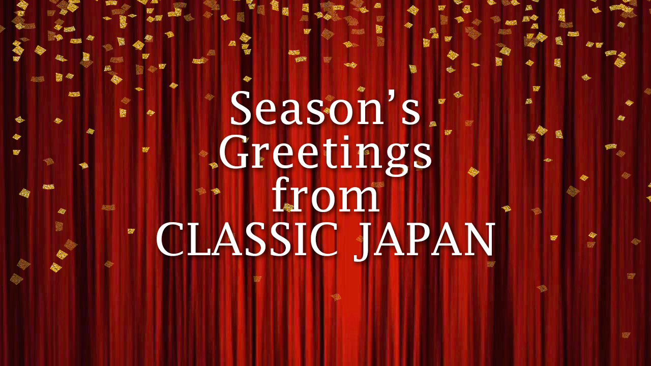 Season’s Greetings from CLASSIC JAPAN 2024